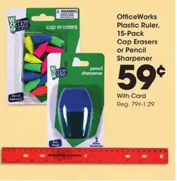 Kroger Officeworks plastic ruler cap erasers or pencil sharpener offer