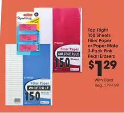 Kroger Top flight 150 sheets filler paper or paper mate pink pearl erasers offer