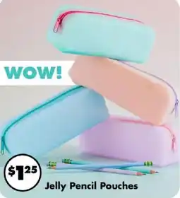Dollar Tree Jelly pencil pouches offer