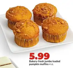 Hy-Vee Bakery-fresh jumbo loadedpumpkin muffins offer
