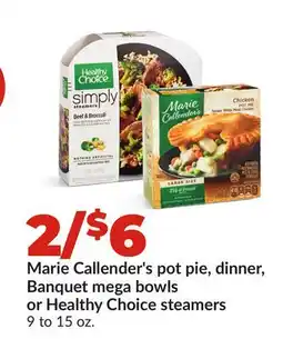 Hy-Vee Marie Callender's pot pie, dinner, Banquet mega bowls or Healthy Choice steamers offer