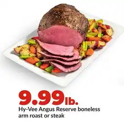 Hy-Vee Hy-Vee Angus Reserve boneless arm roast or steak offer