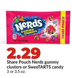Hy-Vee Share Pouch Nerds gummy clusters or SweeTARTS candy offer