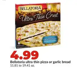 Hy-Vee Bellatoria ultra thin pizza or garlic bread offer