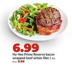 Hy-Vee Hy-Vee Prime Reserve bacon wrapped beef sirloin filet offer