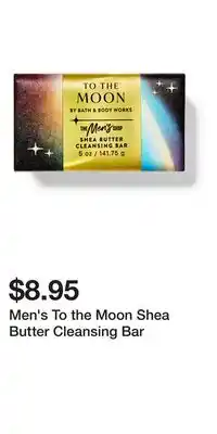 Bath & Body Works Men's To the Moon Shea Butter Cleansing Bar offer