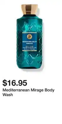 Bath & Body Works Mediterranean Mirage Body Wash offer