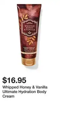Bath & Body Works Whipped Honey & Vanilla Ultimate Hydration Body Cream offer