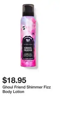 Bath & Body Works Ghoul Friend Shimmer Fizz Body Lotion offer