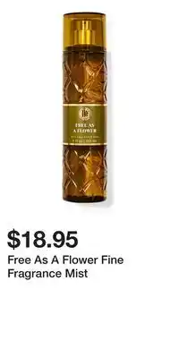 Bath & Body Works Free As A Flower Fine Fragrance Mist offer