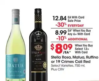 Ralphs Stella Rosa, Matua, Ruffino or 19 Crimes Cali Red offer