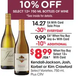 Ralphs Kendall-Jackson, Josh, Korbel or Kim Crawford offer