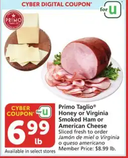 Albertsons Primo Taglio Honey or Virginia Smoked Ham or American Cheese offer