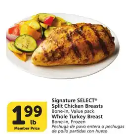 Albertsons Signature SELECT Split Chicken Breasts Bone-in, Value pack Whole Turkey Breast Bone-in offer