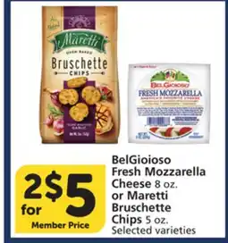 Albertsons BelGioioso Fresh Mozzarella Cheese 8 oz. or Maretti Bruschette Chips 5 oz offer