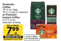Albertsons Starbucks Coffee 10-12 oz. bags 10 ct. k-cups or capsules or Premium Instant Coffee 3.17-7.12 oz offer