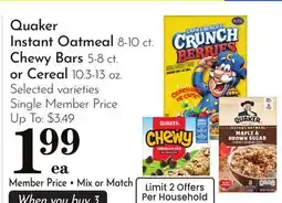 Pavilions Quaker Instant Oatmeal 8-10 ct. Chewy Bars 5-8 ct. or Cereal 10.3-13 oz offer