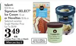 Pavilions talenti 10.2-16 oz. Signature SELECT Ice Cream 1.5 qt. or Novelties 12-16 ct offer