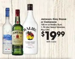 Ralphs Jameson, Grey Goose or Camarena offer