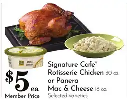 Pavilions Signature Cafe Rotisserie Chicken 30 oz. or Panera Mac & Cheese 16 oz offer