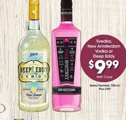 Ralphs Svedka, New Amsterdam Vodka or Deep Eddy offer