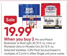 Stater Bros Budweiser or Bud Light 36/12 fl. oz. cans or Michelob Ultra or Modelo Oro 24/12 fl. oz offer