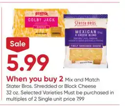 Stater Bros Stater Bros. Shredded or Block Cheese offer