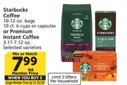 Vons Starbucks Coffee 10-12 oz. bags 10 ct. k-cups or capsules or Premium Instant Coffee 3.17-7.12 oz offer