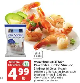 Vons waterfront BISTRO Raw Extra Jumbo Shell-on Shrimp offer