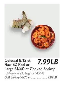 Fresh Thyme Colossal 8/12 ct Raw EZ Peel or Large 31/40 ct Cooked Shrimp offer