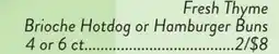 Fresh Thyme Fresh Thyme Brioche Hotdog or Hamburger Buns offer