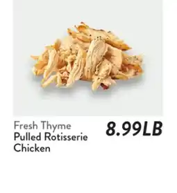 Fresh Thyme Fresh Thyme Pulled Rotisserie Chicken offer