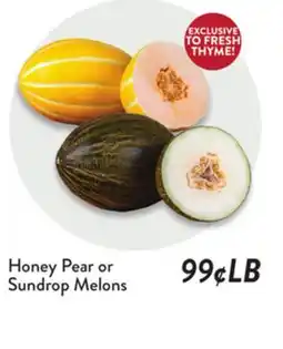 Fresh Thyme Honey Pear or Sundrop Melons offer