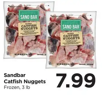 Food 4 Less Sandbar Catfish Nuggets offer