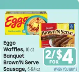 Tony’s Fresh Market Eggo Waffles, 10ct Banquet Brown'N Serve Sausage, 6-6.4oz offer