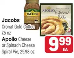 Tony’s Fresh Market Jacobs Cronat Gold Coffee, 7.5 oz Apollo Cheese or Spinach Spiral Pie, 29.98 oz offer