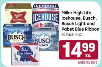 Tony’s Fresh Market Miller High Life, Icehouse Busch, Busch Light and Pabst Blue Ribbon offer
