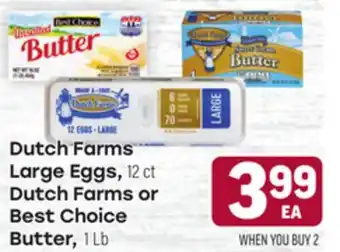 Tony’s Fresh Market Dutch Farms Large Eggs, 12 ct Dutch Farms or Best Choice Butter, 1 Lb offer