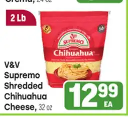 Tony’s Fresh Market V & V Supremo Shredded Chihuahua Cheese offer