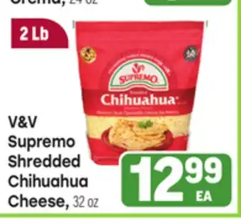 Tony’s Fresh Market V & V Supremo Shredded Chihuahua Cheese offer