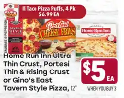 Tony’s Fresh Market Home Run Inn Ultra Thin Crust, Portesi Thin & Rising Crust or Gino's east Taven Style Pizza offer