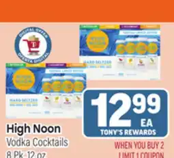 Tony’s Fresh Market High Noon Vodka Cocktails offer