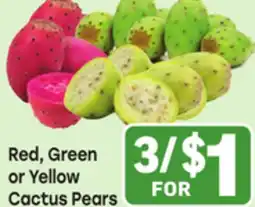 Tony’s Fresh Market Red, Green or Yellow Cactus Pears offer