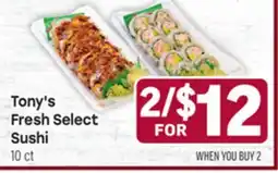 Tony’s Fresh Market Tony's Fresh Select Sushi offer