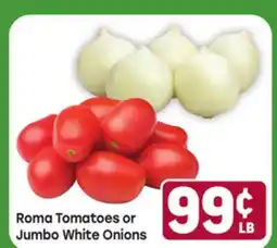 Tony’s Fresh Market Roma Tomatoes or Jumbo White Onions offer