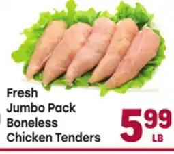 Tony’s Fresh Market Fresh Jumbo Pack Boneless Boneless Chicken Tenders offer