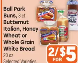 Tony’s Fresh Market Ball Park Buns, 8 ct Butternut Italian, Honey Wheat or Whole Grain White Bread 20 oz offer