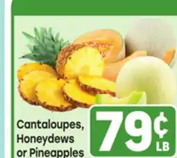 Tony’s Fresh Market Cantaloupes, Honeydews or Pineapples offer