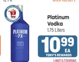Tony’s Fresh Market Platinum Vodka offer