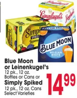 Jewel-Osco Blue Moon or Leinenkugel's 12 pk., 12 oz. Bottles or Cans or Simply Spiked 12 pk., 12 oz. Cans offer